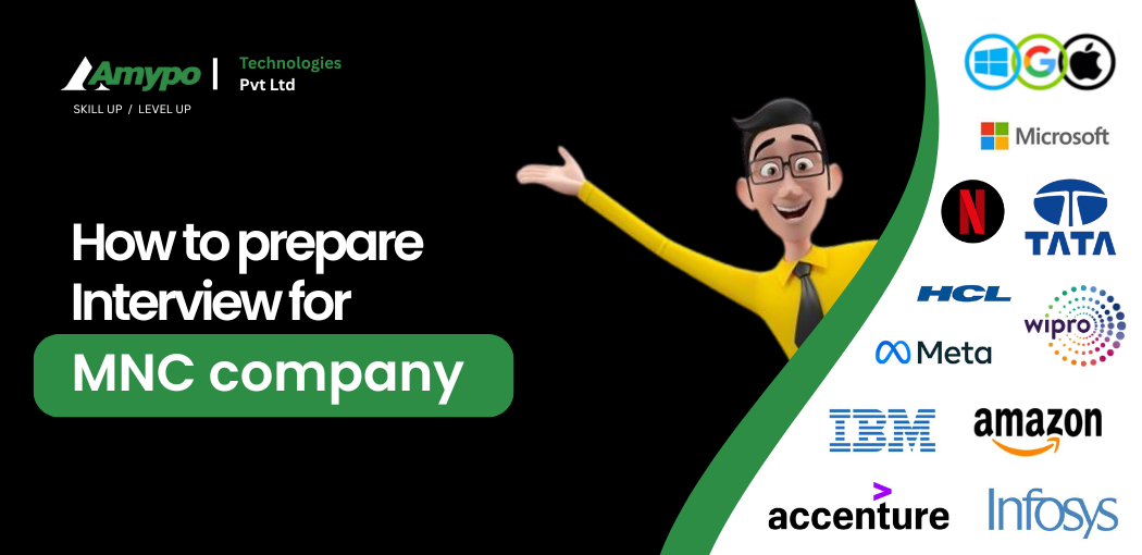 Amypo Technologies' comprehensive guide on preparing for MNC interviews, featuring AI-driven learning and industry-based training strategies