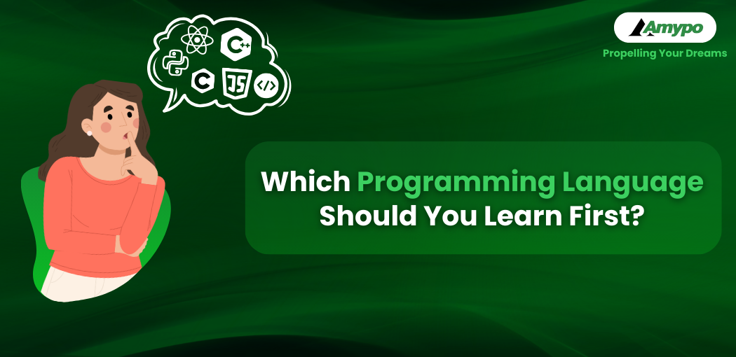 Amypo Technologies' guide to selecting your first programming language, featuring insights on AI-driven learning and industry-based training